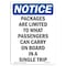 Signmission OSHA Notice, 5" Height, Packages Are Limited To What Passengers Sign, 5" X 3.5", Portrait OS-NS-D-35-V-17104 - alternate 1